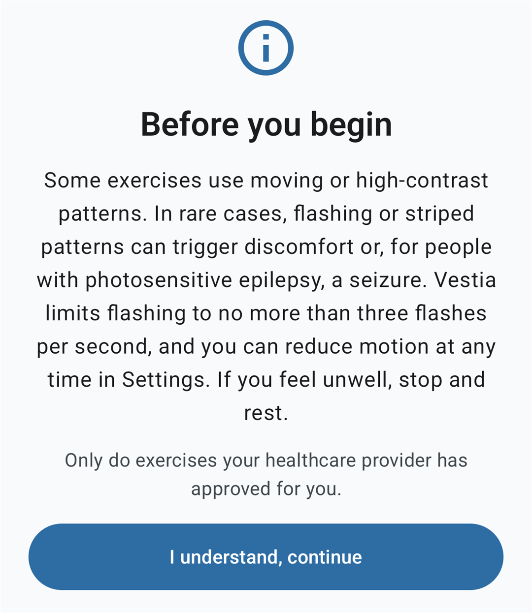 Vestia photosensitivity warning headed Before you begin, explaining that flashing or striped patterns can trigger discomfort or a seizure in people with photosensitive epilepsy, that Vestia limits flashing to no more than three flashes per second, and that motion can be reduced in Settings.