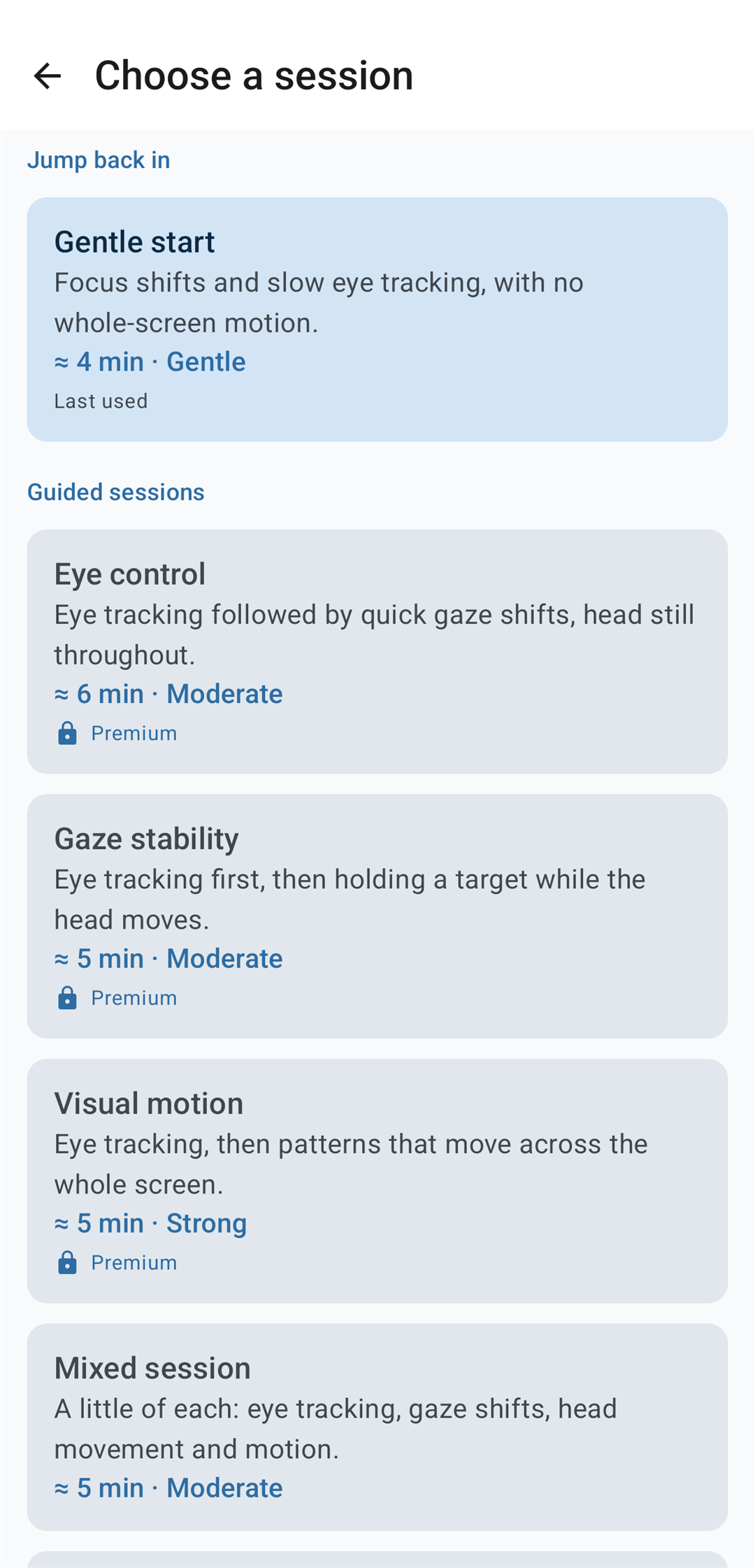 Vestia Choose a session screen. A Jump back in section highlights Gentle start, labelled Last used, showing approximately 4 minutes at Gentle intensity. Below it a Guided sessions section lists Eye control, Gaze stability, Visual motion and Mixed session, each with a description, an approximate duration and an intensity label; the Premium-only ones carry a lock icon.