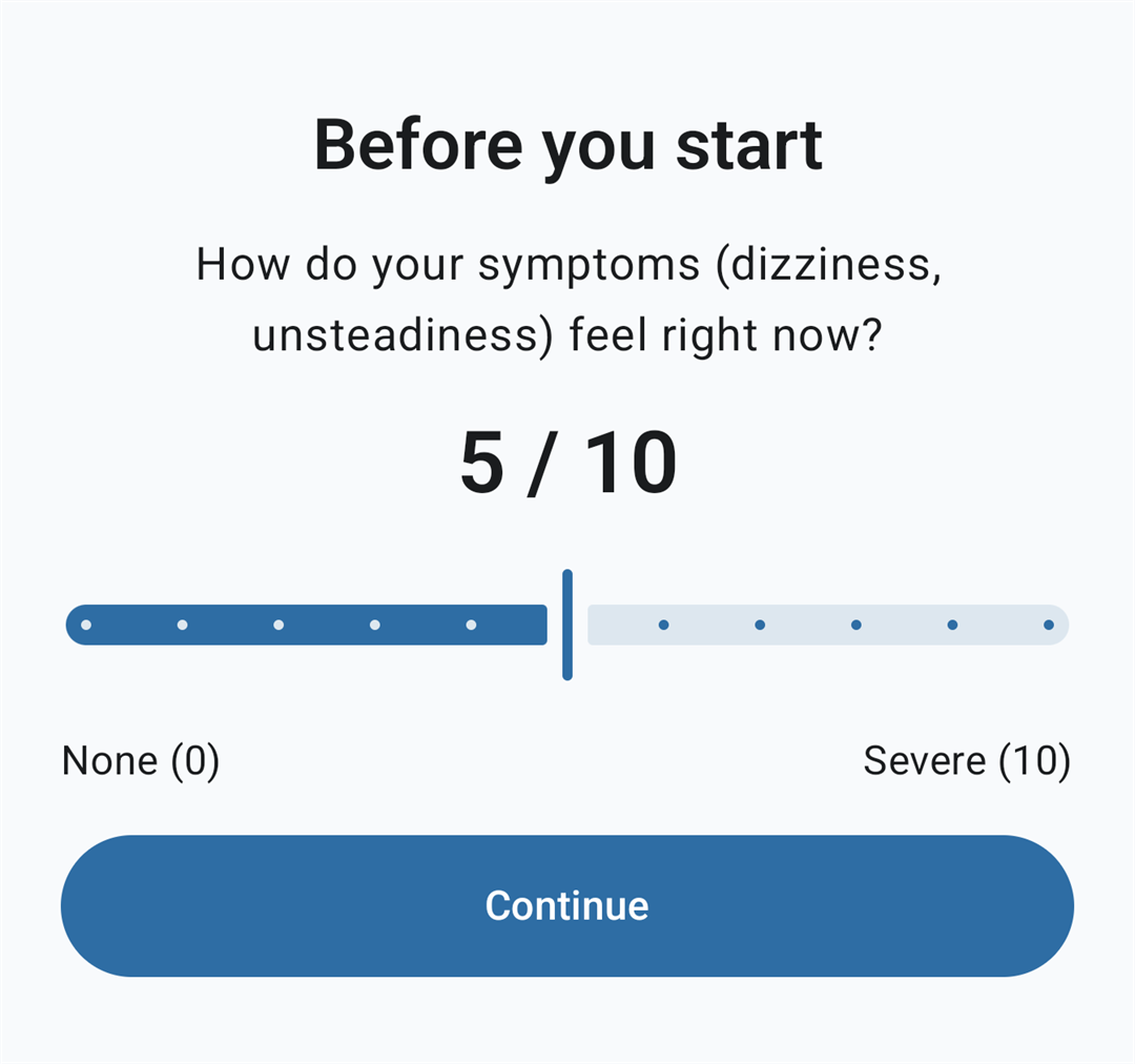 Vestia symptom check headed Before you start, asking how symptoms such as dizziness and unsteadiness feel right now, with a slider reading 5 out of 10 between labels None (0) and Severe (10), and a Continue button.